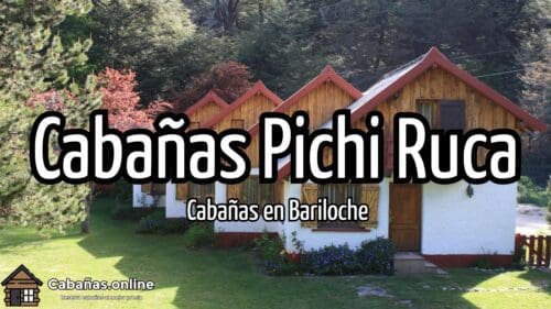 Cabañas Pichi Ruca